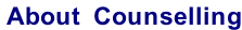 About  Counselling